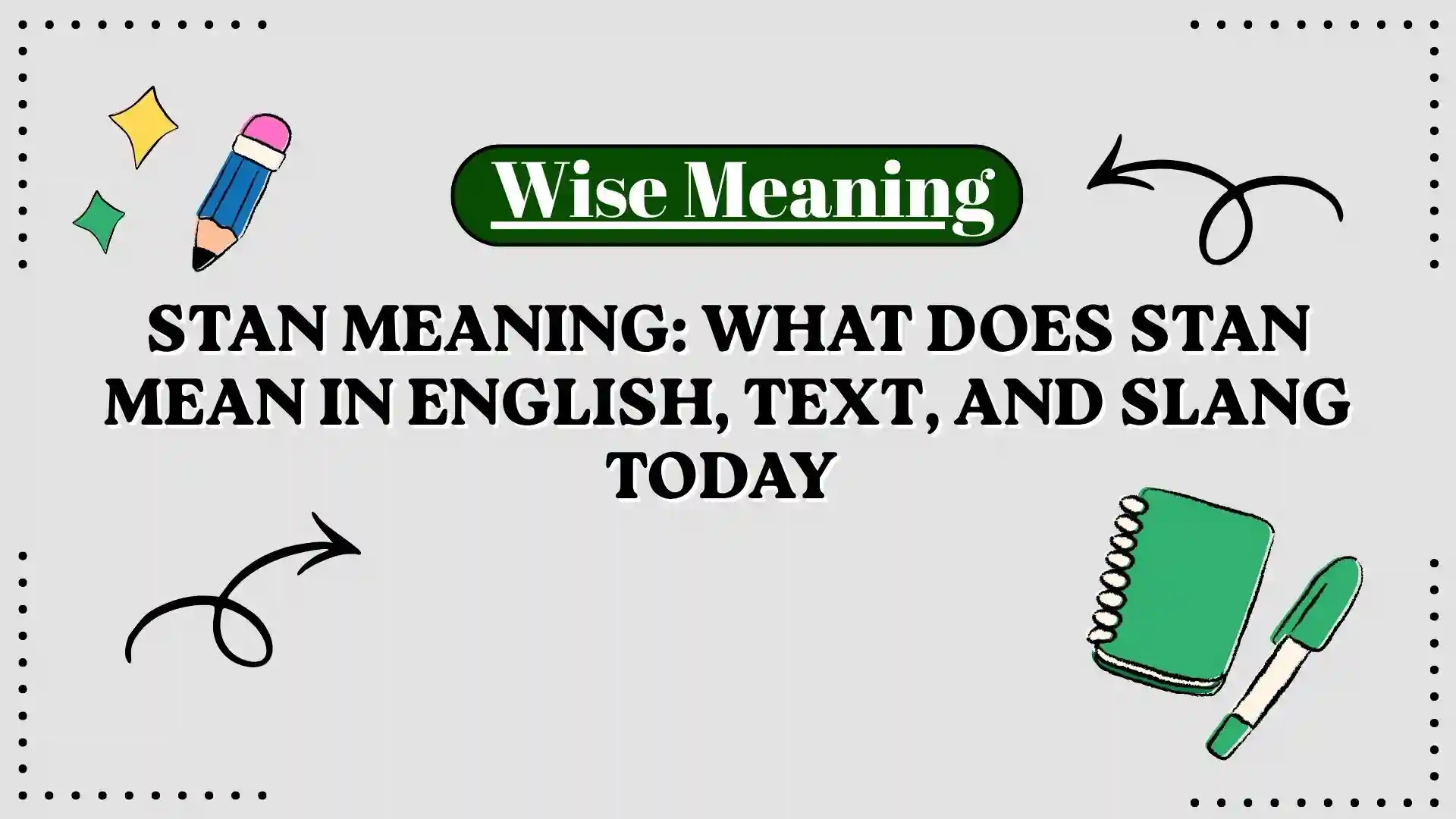 STAN Meaning_ What Does Stan Mean in English, Text, and Slang Today