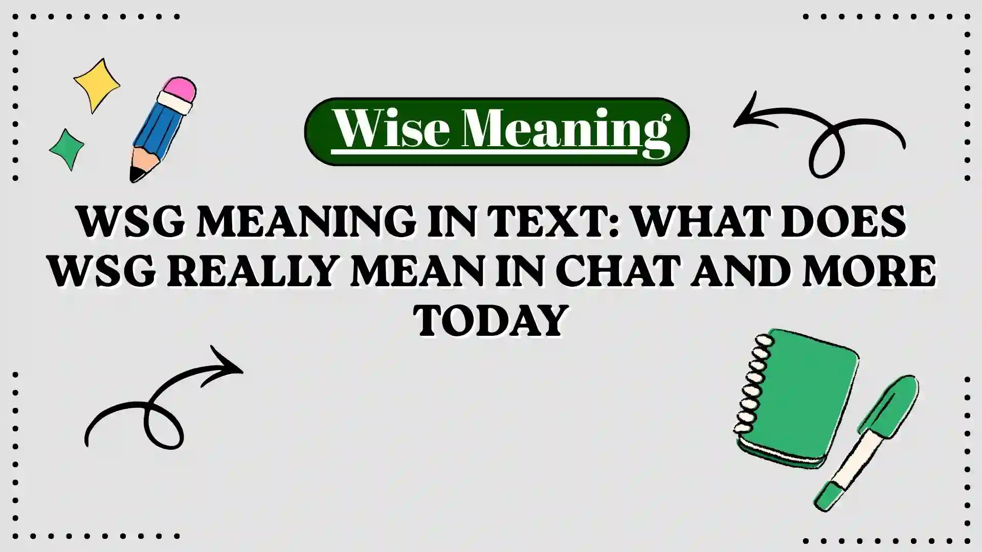 WSG Meaning in Text_ What Does WSG Really Mean in Chat and More Today
