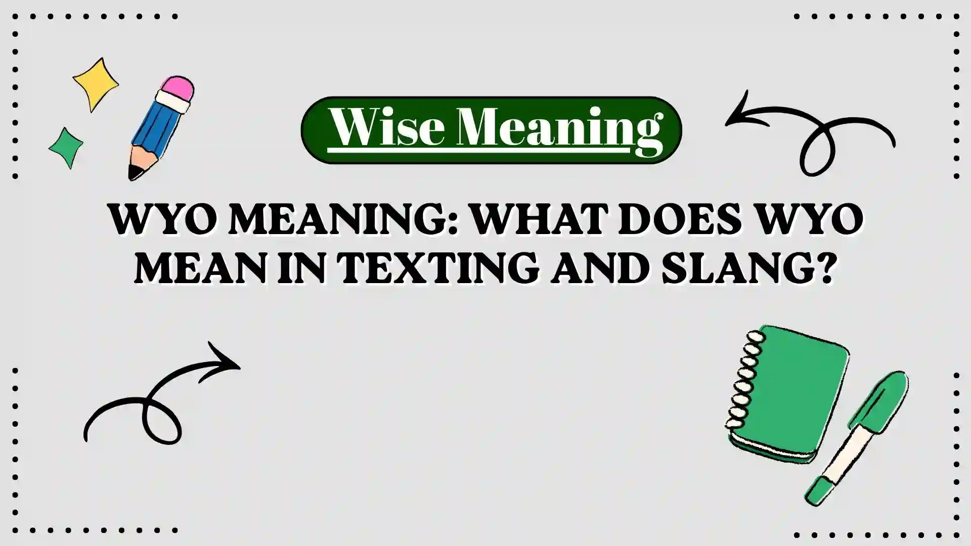 WYO Meaning_ What Does WYO Mean in Texting and Slang