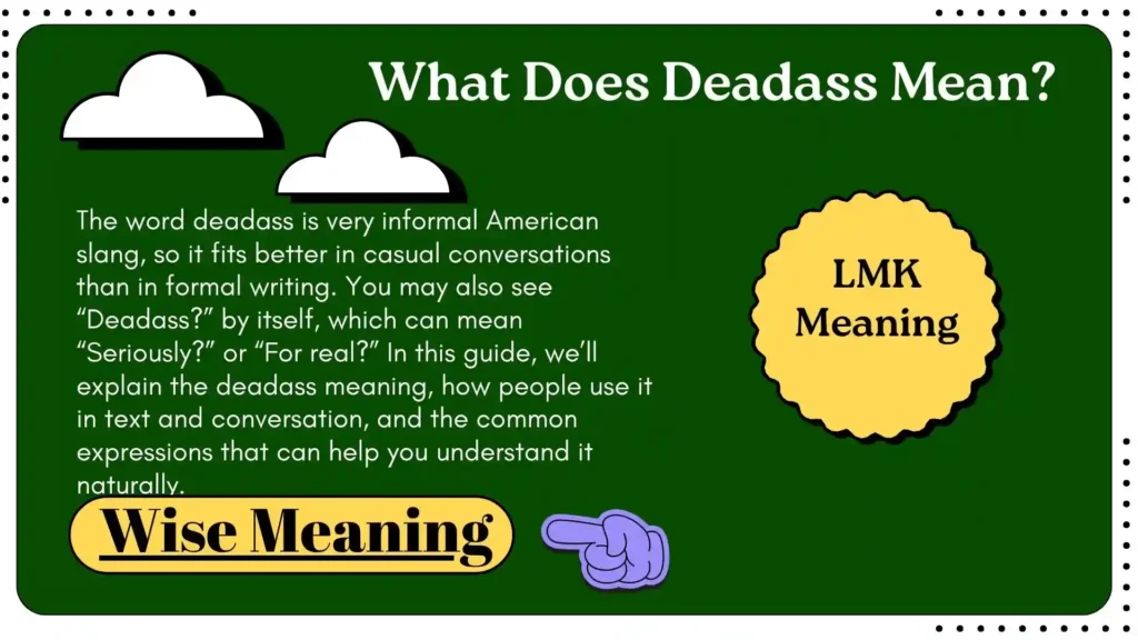 What Does Deadass Mean