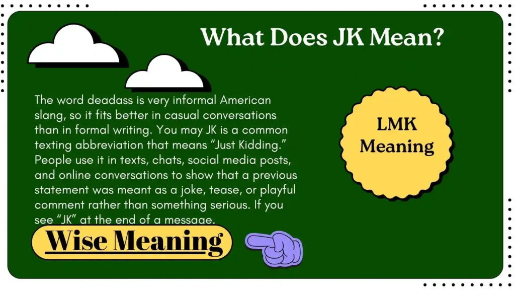 What Does JK Mean