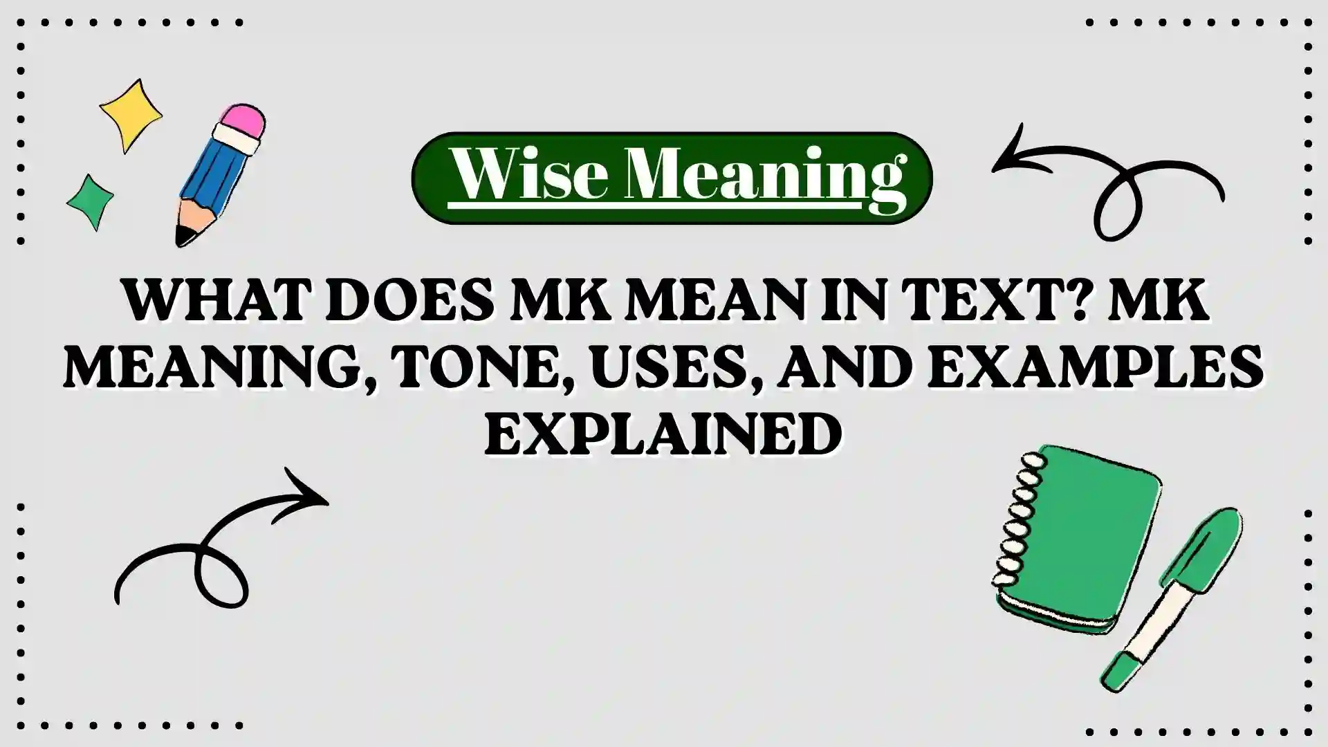 What Does MK Mean in Text_ MK Meaning, Tone, Uses, and Examples Explained