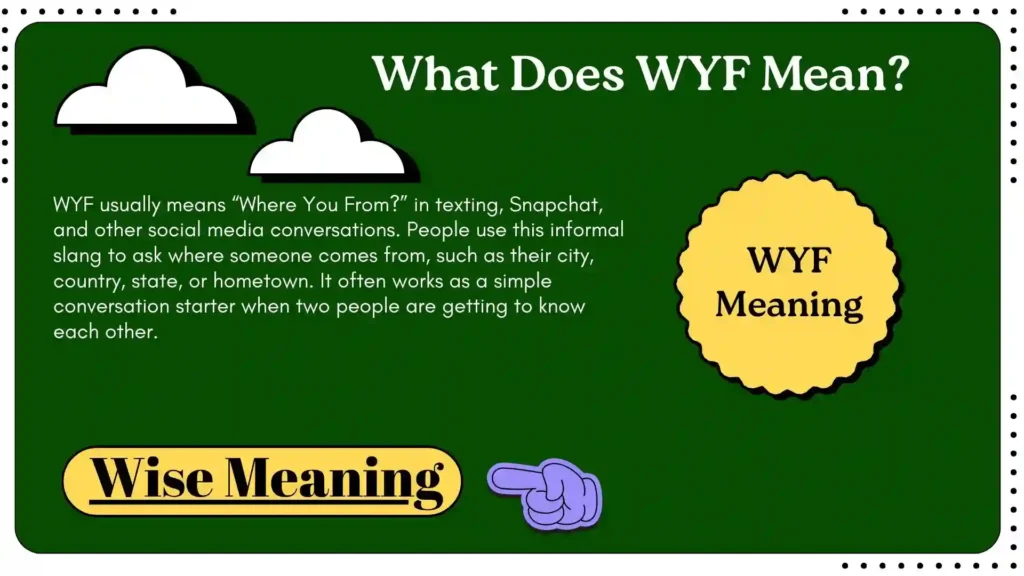 What Does WYF Mean