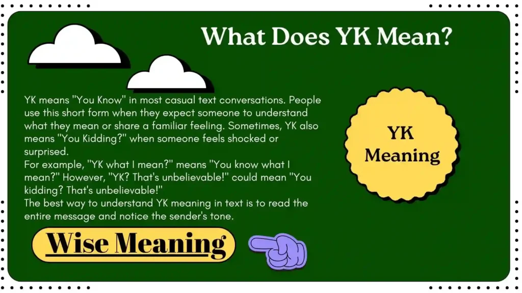 What Does YK Means
